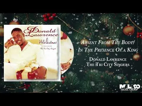 Absent From The Body by Donald Lawrence video thumbnail