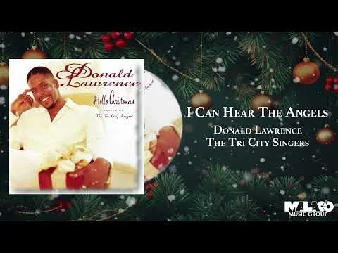 I Can Hear the Angels by Donald Lawrence video thumbnail