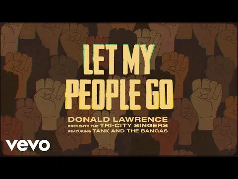 Let My People Go by Donald Lawrence video thumbnail