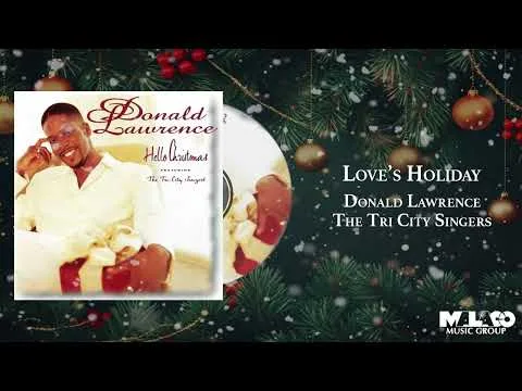 Love's Holiday by Donald Lawrence video thumbnail
