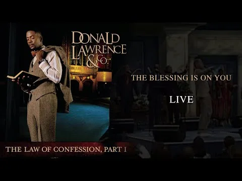 The Blessing Is On You by Donald Lawrence video thumbnail