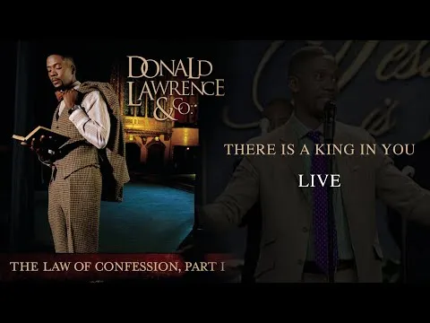 There Is A King In You by Donald Lawrence video thumbnail