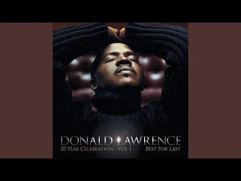 When the Saints Go to Worship by Donald Lawrence video thumbnail