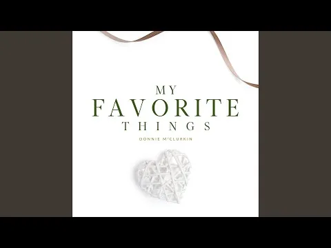 My Favorite Things by Donnie McClurkin video thumbnail