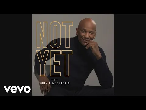 Not Yet official video thumbnail