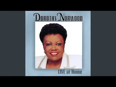 I Am by Dorothy Norwood video thumbnail