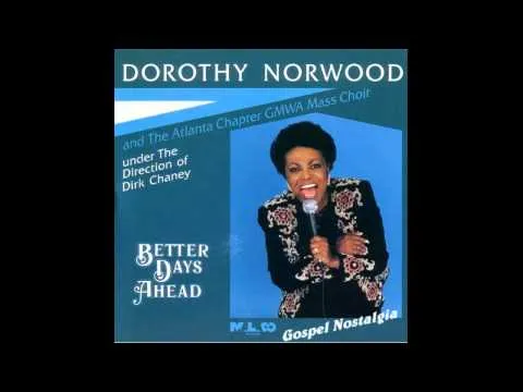 I Still Have Joy by Dorothy Norwood video thumbnail