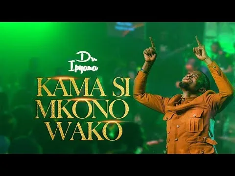 Kama Si Mkono Wako by Dr Ipyana video thumbnail