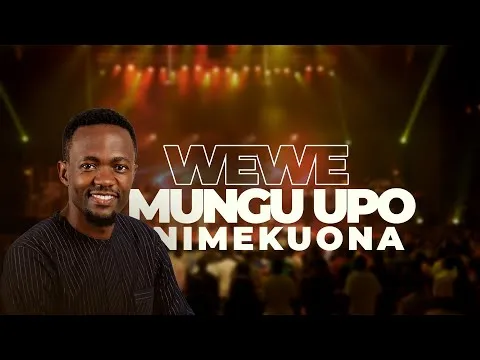 WEWE MUNGU UPO // NIMEKUONA by Dr Ipyana video thumbnail