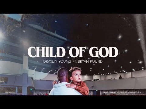 Child Of God by Draylin Young video thumbnail