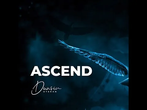 Ascend by Dunsin Oyekan video thumbnail