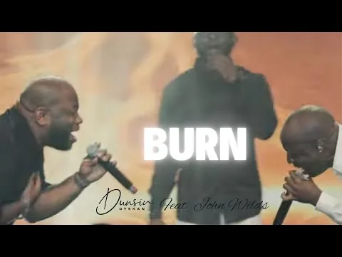 Burn  by Dunsin Oyekan video thumbnail