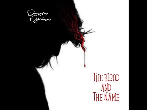The Blood and The Name official video thumbnail