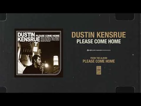 Please Come Home by Dustin Kensrue video thumbnail