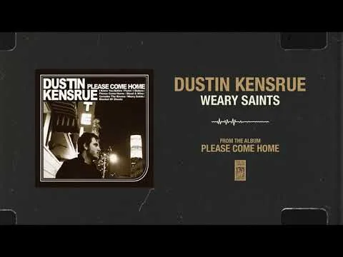 Weary Saints by Dustin Kensrue video thumbnail