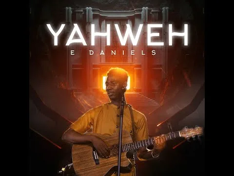 Yahweh by E-Daniels video thumbnail