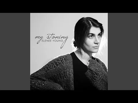 My Stoning by Elenee Young video thumbnail