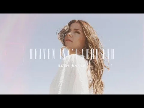 Heaven Isn't Very Far by Eleni Baker video thumbnail