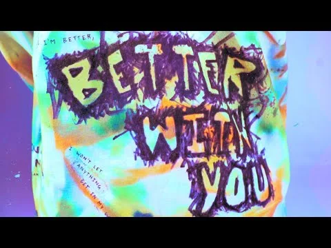 Better With You official video thumbnail