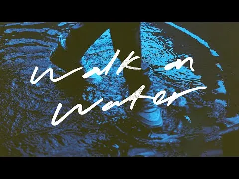 Walk On Water official video thumbnail