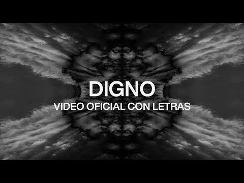 Digno (Worthy) official video thumbnail