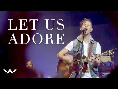 Let Us Adore official video thumbnail