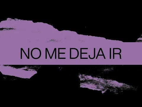 No Me Deja Ir (Love Won't Give Up) official video thumbnail