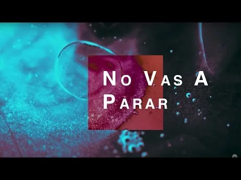 No Vas a Parar official video thumbnail