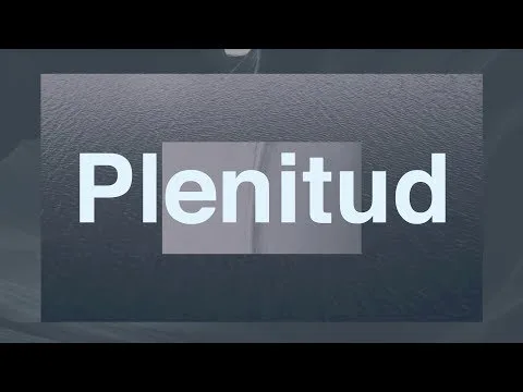 Plenitud official video thumbnail