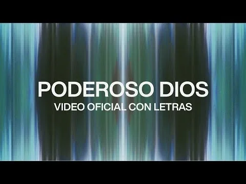 Poderoso Dios (Mighty God) official video thumbnail