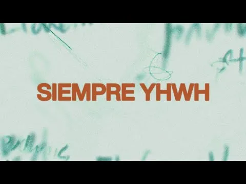 Siempre YHWH official video thumbnail