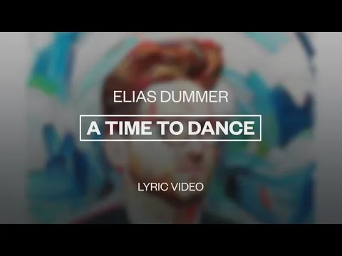 A Time to Dance by Elias Dummer video thumbnail