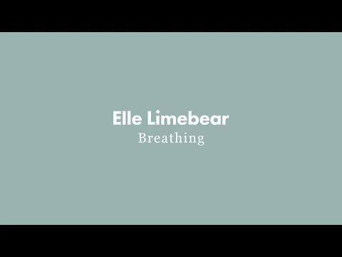 Breathing by Elle Limebear video thumbnail