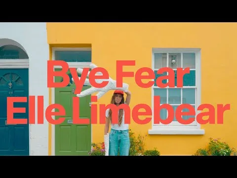 Bye Fear by Elle Limebear video thumbnail