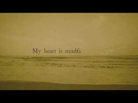 My Heart Is Steadfast official video thumbnail