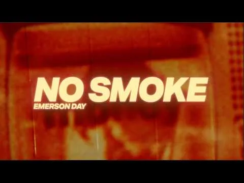 No Smoke by Emerson Day video thumbnail