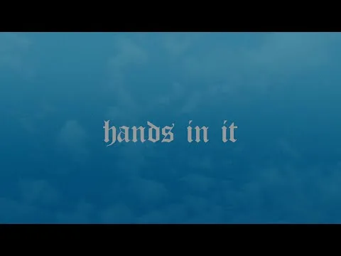 Hands in It by Evan and Eris video thumbnail
