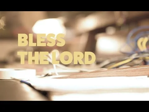 Bless the Lord by Every Nation Music video thumbnail