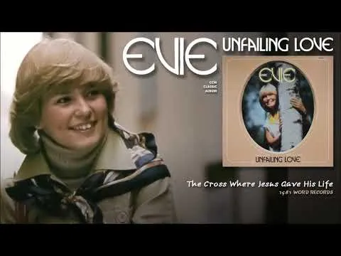 The Cross Where Jesus Gave His Life by Evie video thumbnail
