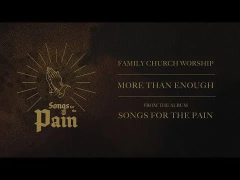More than Enough by Family Church Worship video thumbnail