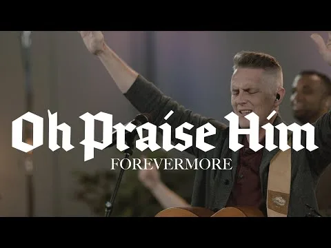 Oh Praise Him by Family Church Worship video thumbnail
