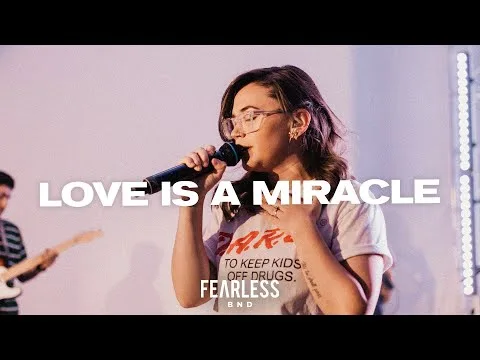 Love Is A Miracle by Fearless BND video thumbnail