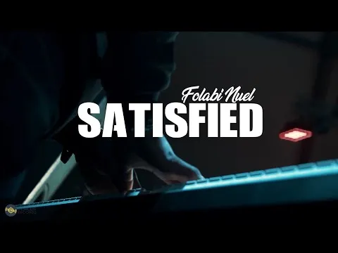 Satisfied by Folabi Nuel video thumbnail