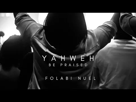 Yahweh Be Praised official video thumbnail