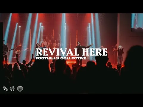 Revival Here by Foothills Collective video thumbnail