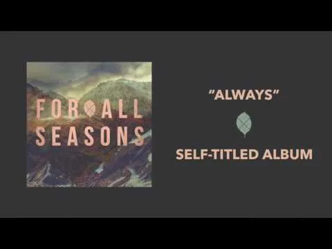 Always by For All Seasons video thumbnail