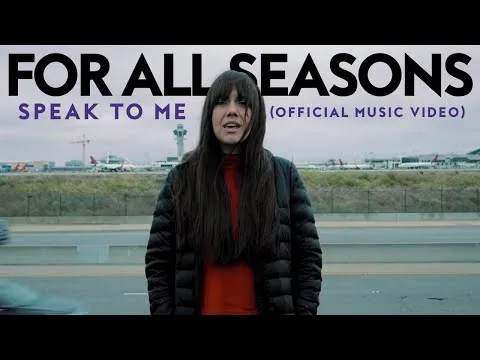 Speak To Me by For All Seasons video thumbnail