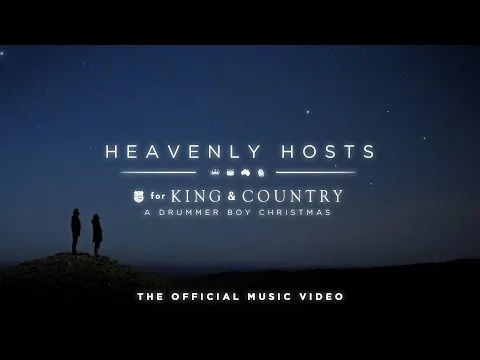 Heavenly Hosts by for KING & COUNTRY video thumbnail