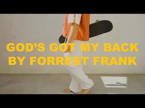 God's Got My Back by Forrest Frank video thumbnail