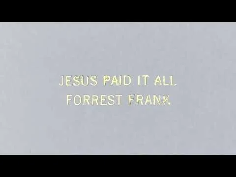 Jesus Paid It All (Worthy Of The Price) official video thumbnail